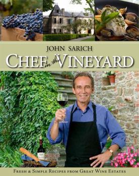Hardcover Chef in the Vineyard: Fresh and Simple Recipes from Great Wine Estates Book