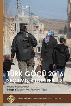 Paperback Türk Göçü 2016 Seçilmiş Bildiriler - 2 [Turkish] Book