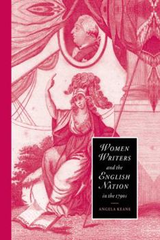 Women Writers and the English Nation in the 1790s: Romantic Belongings - Book  of the Cambridge Studies in Romanticism