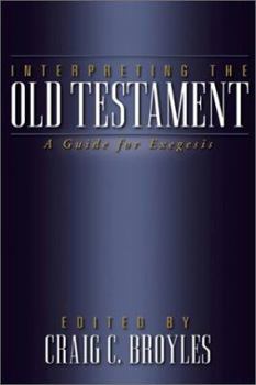 Paperback Interpreting the Old Testament: A Guide for Exegesis Book