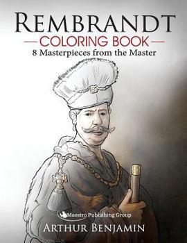 Paperback Rembrandt Coloring Book: 8 Masterpieces from the Master Book