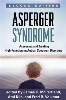 Hardcover Asperger Syndrome: Assessing and Treating High-Functioning Autism Spectrum Disorders Book