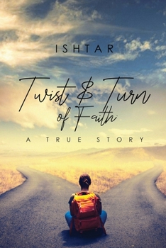 Paperback Twist & Turn of Faith: A True Story Book