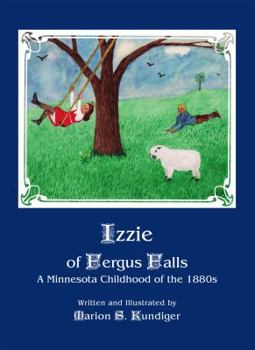 Hardcover Izzie: A Minnesota Childhood in the 1880s Book