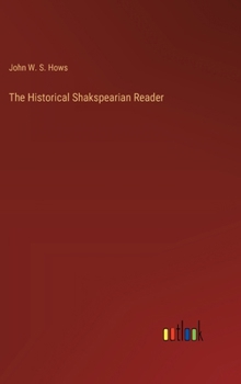 Hardcover The Historical Shakspearian Reader Book