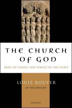 Paperback The Church of God: Body of Christ and Temple of the Holy Spirit Book