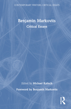 Hardcover Benjamin Markovits: Critical Essays Book