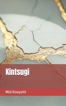 Paperback Kintsugi [French] Book