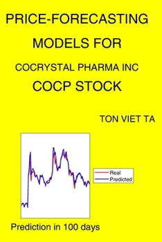 Paperback Price-Forecasting Models for Cocrystal Pharma Inc COCP Stock Book
