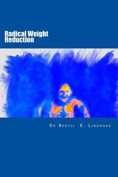 Paperback Radical Weight Reduction: all you need to know Book