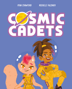 Paperback Cosmic Cadets and the Bubblegum Bots: Volume 2 Book