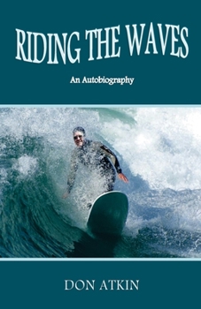 Paperback Riding the Waves: An Autobiography Book