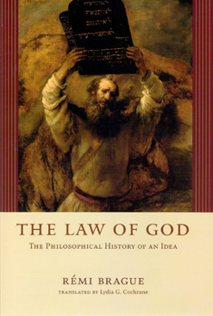 Hardcover The Law of God: The Philosophical History of an Idea Book