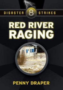 Red River Raging - Book #8 of the Disaster Strikes!