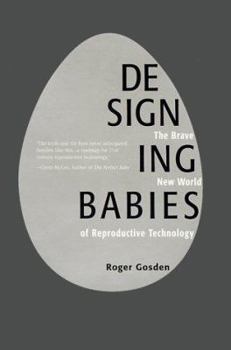 Paperback Designing Babies: The Brave New World of Reproductive Technology Book