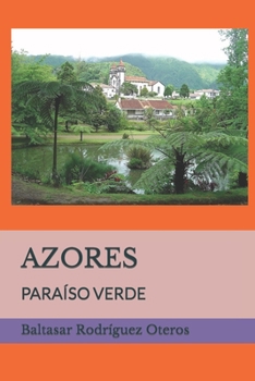 Paperback Azores: Paraíso Verde [Spanish] Book