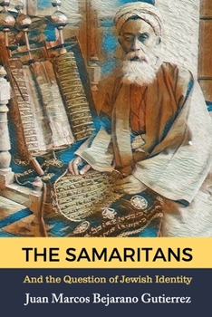 Paperback The Samaritans: And the Question of Jewish Identity Book