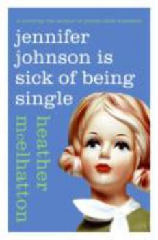 Paperback Jennifer Johnson Is Sick of Being Single Book