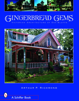 Paperback Gingerbread Gems: Victorian Architecture of Oak Bluffs Book