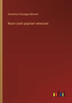 Paperback Nuovi canti popolari veneziani [Italian] Book