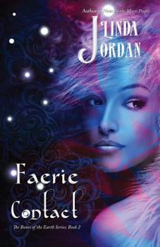 Paperback Faerie Contact: The Bones of the Earth, Book 2 Book