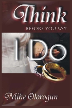 Paperback Think Before You Say I Do Book