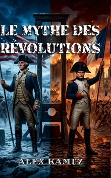 Hardcover Le Mythe Des Révolutions [French] Book