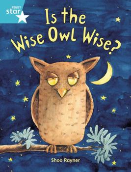 Paperback Rigby Star Guided 2, Turquoise Level: Is the Wise Owl Wise? Pupil Book (Single) Book