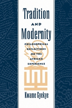 Paperback Tradition & Modernity: Philosophical Reflections on the African Experience Book