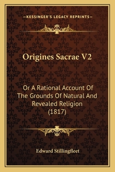 Paperback Origines Sacrae V2: Or A Rational Account Of The Grounds Of Natural And Revealed Religion (1817) Book