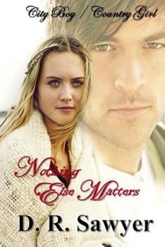 Nothing Else Matters: City Boy / Country Girl