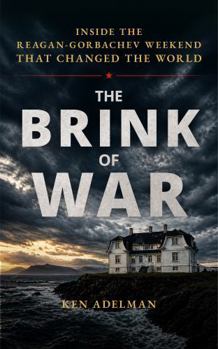 Paperback THE BRINK OF WAR: Inside the Reagan-Gorbachev Weekend that Changed the World Book