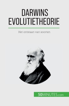 Paperback Darwins evolutietheorie: Het ontstaan van soorten [Dutch] Book