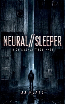 Paperback Neural//Sleeper: Nichts schläft für immer (German Edition) [German] Book