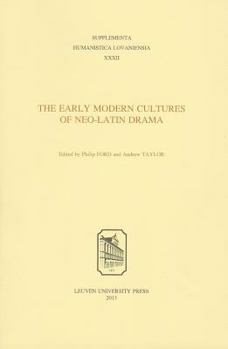 Paperback The Early Modern Cultures of Neo-Latin Drama Book