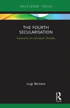 Paperback The Fourth Secularisation: Autonomy of Individual Lifestyles Book