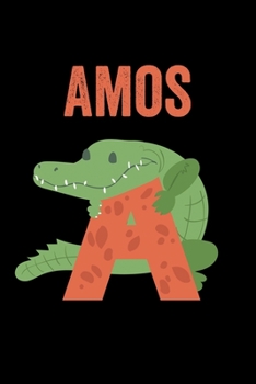 Amos: Animals Coloring Book for Kids, Weekly Planner, and Lined Journal Animal Coloring Pages. Personalized Custom Name Initial Alphabet Christmas or Birthday Gift for Boys