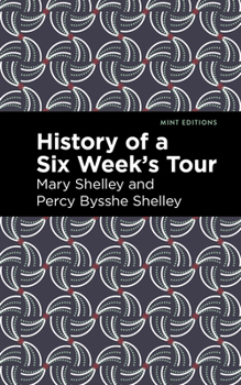 Paperback History of a Six Weeks' Tour Book