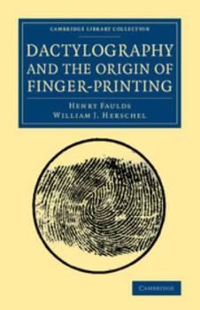 Paperback Dactylography and the Origin of Finger-Printing Book