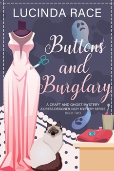 Buttons & Burglary LP : A Craft and Ghost Cozy Mystery