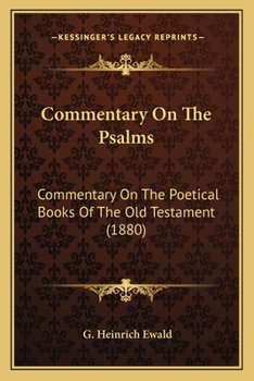 Paperback Commentary On The Psalms: Commentary On The Poetical Books Of The Old Testament (1880) Book