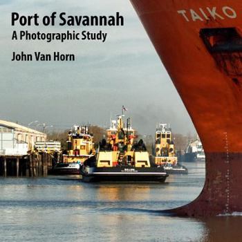 Paperback Port of Savannah: A Photographic Study Book