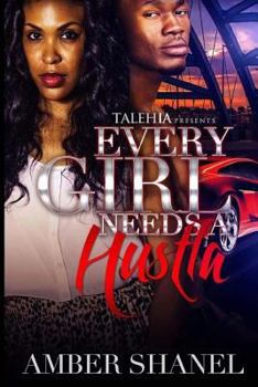 Paperback Every Girl Needs A Hustla Book