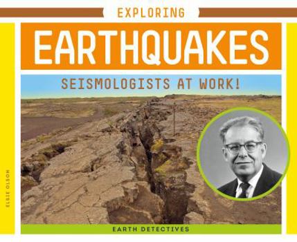 Library Binding Exploring Earthquakes: Seismologists at Work! Book