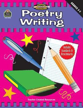 Paperback Poetry Writing, Grades 3-5 (Meeting Writing Standards Series) Book