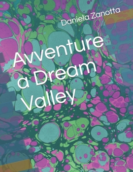 Paperback Avventure a Dream Valley [Italian] Book