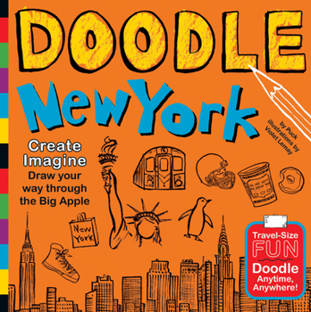 Paperback Doodle New York: Create. Imagine. Draw Your Way Through the Big Apple Book
