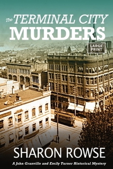 Paperback The Terminal City Murders: A John Granville & Emily Turner Historical Mystery [Large Print] Book