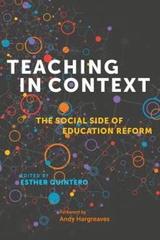 Paperback Teaching in Context: The Social Side of Education Reform Book