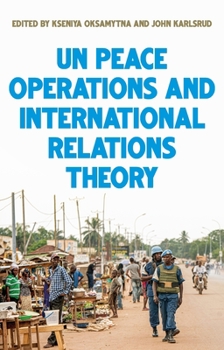 Paperback United Nations Peace Operations and International Relations Theory Book